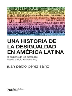 cover image of Una historia de la desigualdad en América Latina